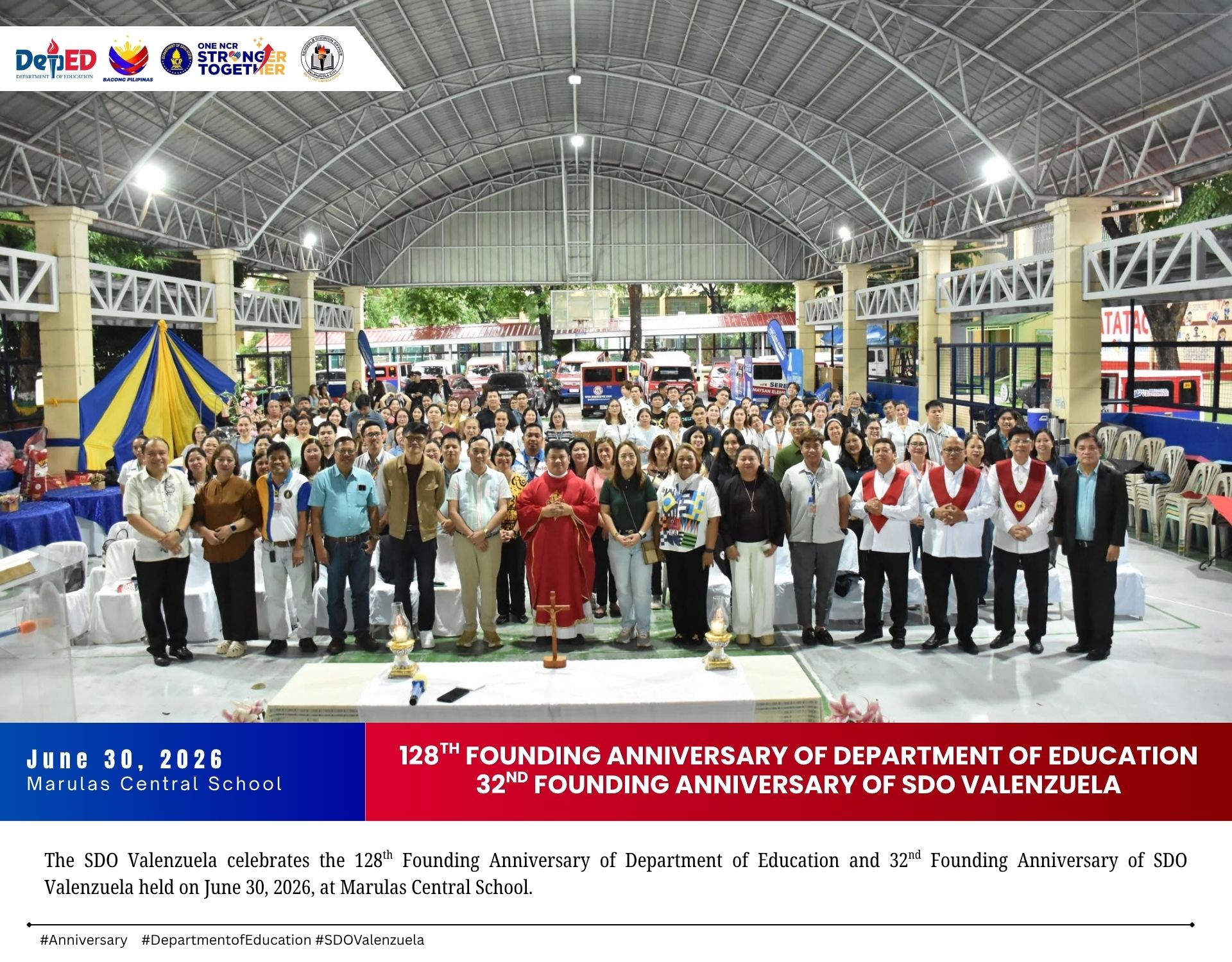 128TH FOUNDING ANNIVERSARY OF THE DEPARTMENT OF EDUCATION 32ND FOUNDING ANNIVERSARY OF SDO VALENZUELA